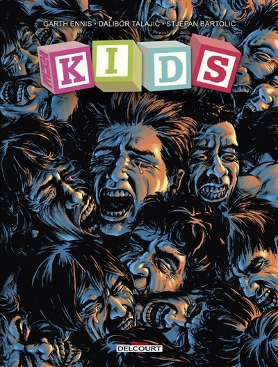 The kids | Ennis, Garth (Auteur) | Talajic, Dalibor (Illustrateur)