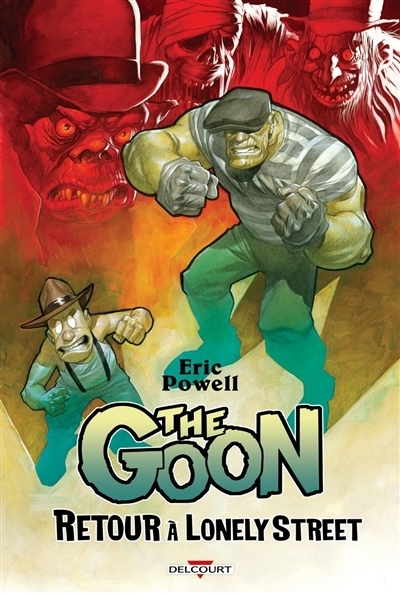The Goon - Retour à Lonely Street | Powell, Eric (Auteur) | Sniegoski, Tom (Auteur) | Parson, Brett (Illustrateur)