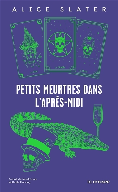 Petits meurtres dans l'après-midi | Slater, Alice