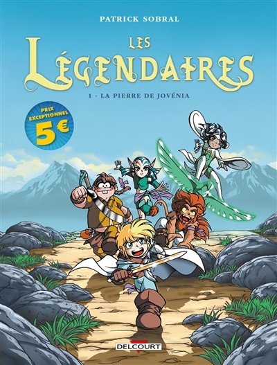 Les légendaires T.01 - La pierre de Jovénia | Sobral, Patrick (Auteur)