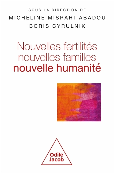 Nouvelles fertilités, nouvelles familles : nouvelle humanité ? | 