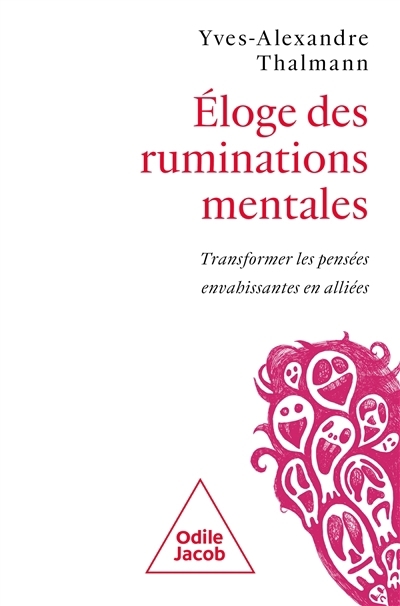 Eloge des ruminations mentales | Thalmann, Yves-Alexandre