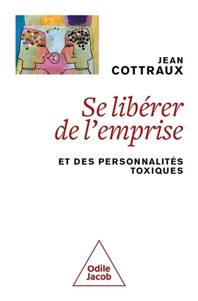 Se libérer de l'emprise | Cottraux, Jean