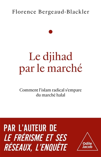 djihad par le marché (Le) | Bergeaud-Blackler, Florence