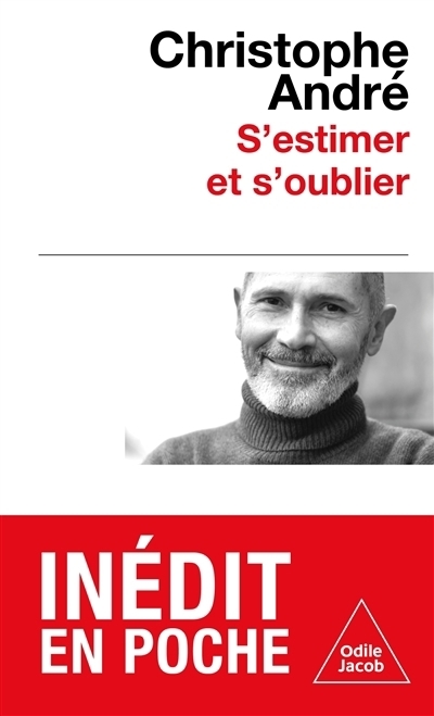 S'estimer et s'oublier | André, Christophe