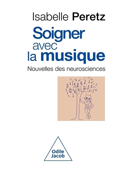Soigner avec la musique | Peretz, Isabelle (Auteur) | Lussier, Isabelle (Illustrateur)