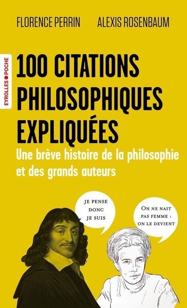 100 citations philosophiques expliquées | Perrin, Florence | Rosenbaum, Alexis