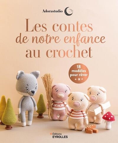 contes de notre enfance au crochet : 18 modèles pour rêver (Les) | 