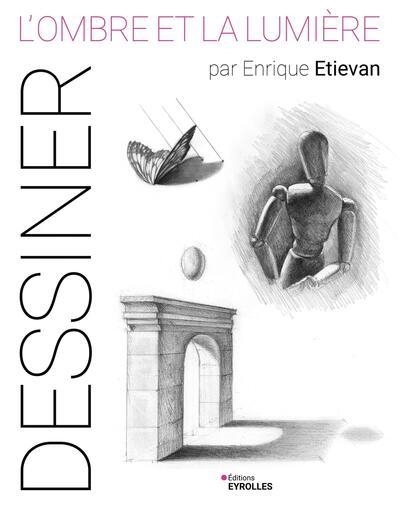 L'ombre et la lumière | Etievan, Enrique 