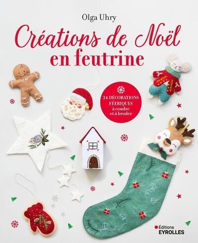 Créations de Noël en feutrine | Uhry, Olga