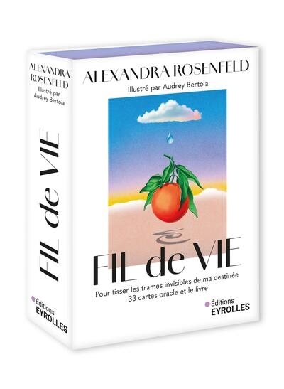 Fil de vie : pour tisser les trames invisibles de ma destinée : 33 cartes oracle et le livre | Rosenfeld, Alexandra (Auteur) | Bertoia, Audrey (Illustrateur)