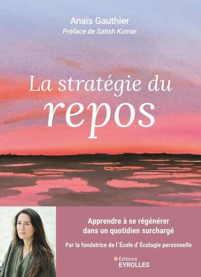 stratégie du repos (La) | Gauthier, Anais