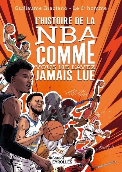 L'histoire de la NBA comme vous ne l'avez jamais lue | Graciano, Guillaume (Auteur) | Germain, Maxime (Illustrateur)