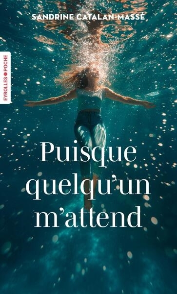 Puisque quelqu'un m'attend | Catalan-Massé, Sandrine