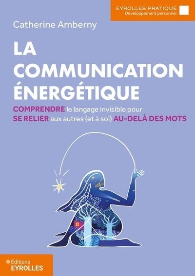 La communication énergétique | Amberny, Catherine