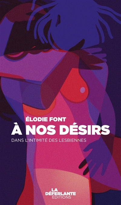 A nos désirs | Font, Elodie