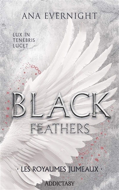 Black feathers T.03 - royaumes jumeaux (Les) | Evernight, Ana