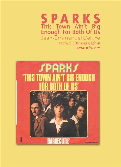 Sparks : This town ain't big enough for both of us | Deluxe, Jean-Emmanuel 