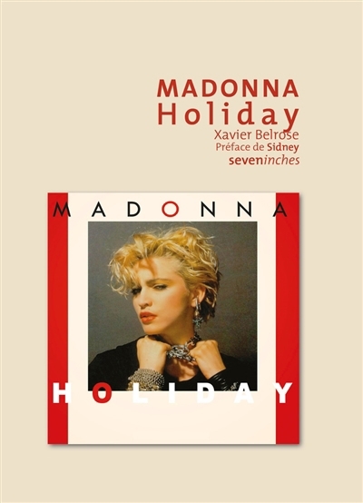 Madonna : Holiday | Belrose, Xavier (Auteur)