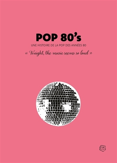 Pop 80's : Une histoire de la pop des années 80 | Belrose, Xavier