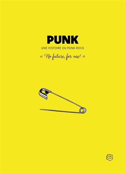 Punk : Une histoire du punk rock | Dufaud, Marc