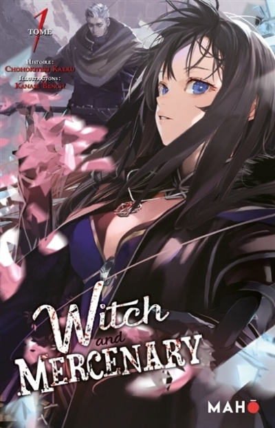 Witch and mercenary T.01 | Kaeru, Chohokiteki (Auteur) | Bench, Kanase (Illustrateur)