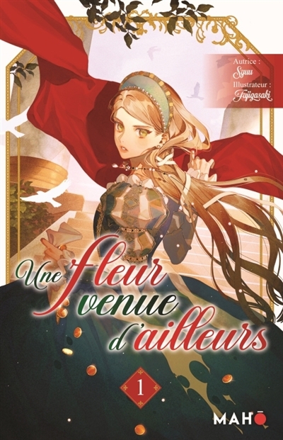 Une fleur venue d'ailleurs T.01 | Syuu (Auteur) | Fujigasaki (Illustrateur)