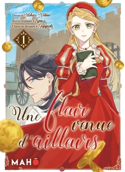 Une fleur venue d'ailleurs T.01 | Syuu (Auteur) | Fujigasaki (Illustrateur) | Nishino, Mahoro (Illustrateur)