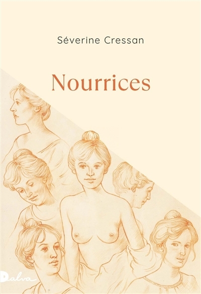 Nourrices | Cressan, Séverine