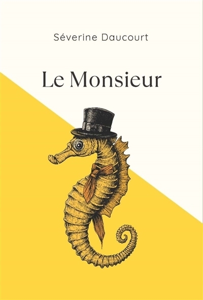 Le Monsieur | Daucourt, Séverine