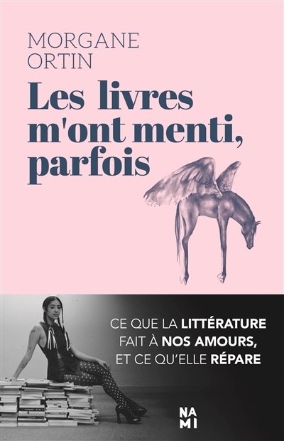 livres m'ont menti, parfois (Les) | Ortin, Morgane