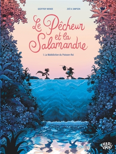 pêcheur et la salamandre (Le) T.01 - La malédiction du Poisson-Roi | Monde, Geoffroy (Auteur) | Simpson, Zoé (Illustrateur)