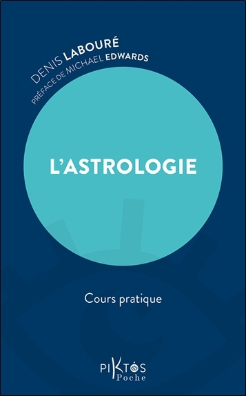 L'astrologie : cours pratique | Labouré, Denis (Auteur)