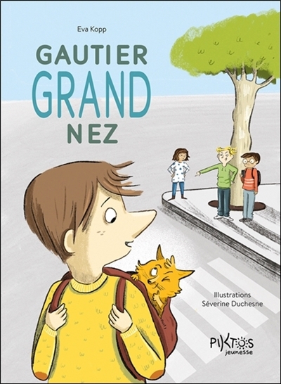 Gautier grand nez | Kopp, Eva (Auteur) | Duchesne, Séverine (Illustrateur)