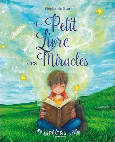 Le petit livre des miracles | Gras, Stéphanie