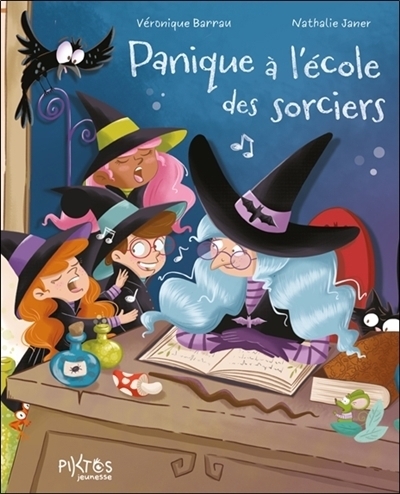 Panique à l'école des sorciers | Barrau, Véronique (Auteur) | Janer, Nathalie (Illustrateur)