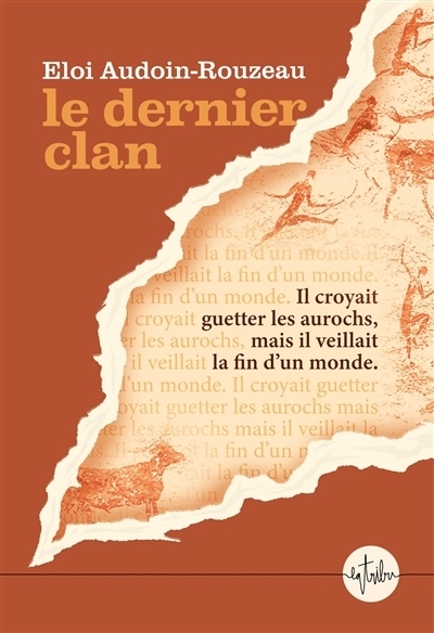 Le dernier clan | Audoin-Rouzeau, Eloi
