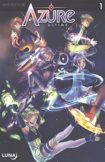 Azure ultime T.01 | Eustache, Anaïs (Auteur)