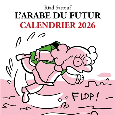 Calendrier 2026 L'Arabe du futur | Sattouf, Riad (Auteur)