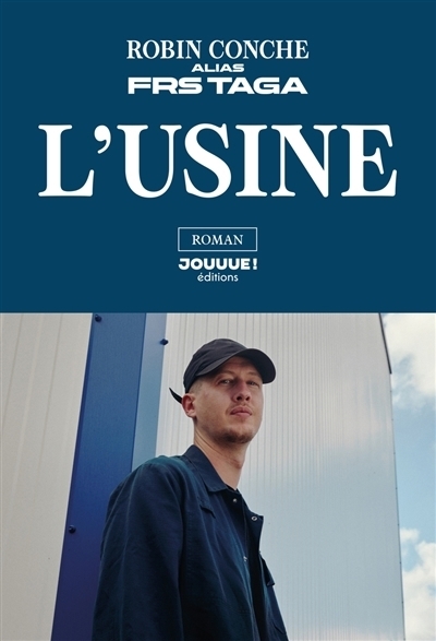 L'usine | Conche, Robin