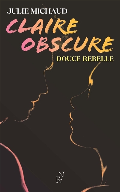 Douce rebelle | Michaud, Julie
