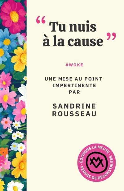 "Tu nuis à la cause" | Rousseau, Sandrine