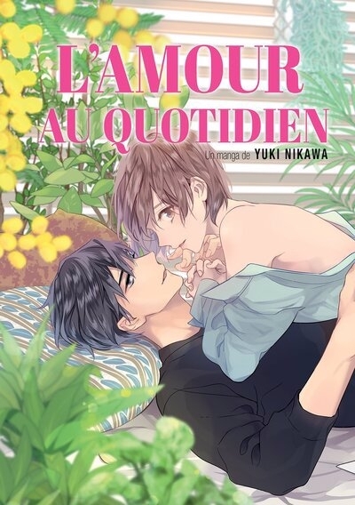amour au quotidien (L') | Nikawa, Yuki (Auteur)