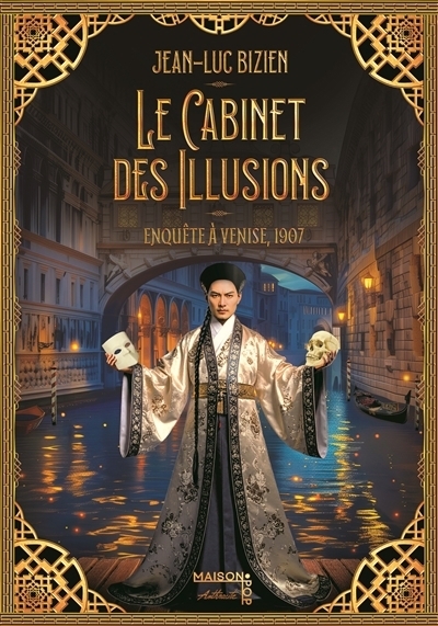 Le cabinet des illusions T.02 - Enquête à Venise, 1907 | Bizien, Jean-Luc