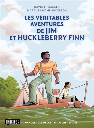 Les véritables aventures de Jim et Huckleberry Finn | Walker, David (Auteur) | Anderson, Marcus Kwame (Illustrateur)