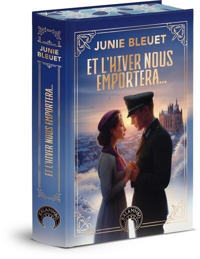 Et l'hiver nous emportera... | Bleuet, Junie (Auteur)