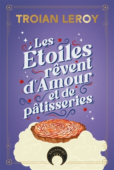 Les étoiles rêvent d'amour et de pâtisseries | Leroy, Troian (Auteur)