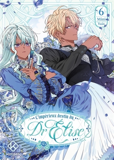 L'impérieux destin du Dr Elise T.06 | Yuin (Auteur) | Mini (Illustrateur)