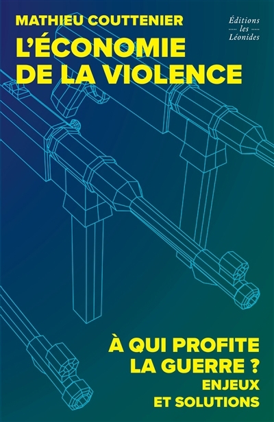 économie de la violence (L') | Couttenier, Mathieu