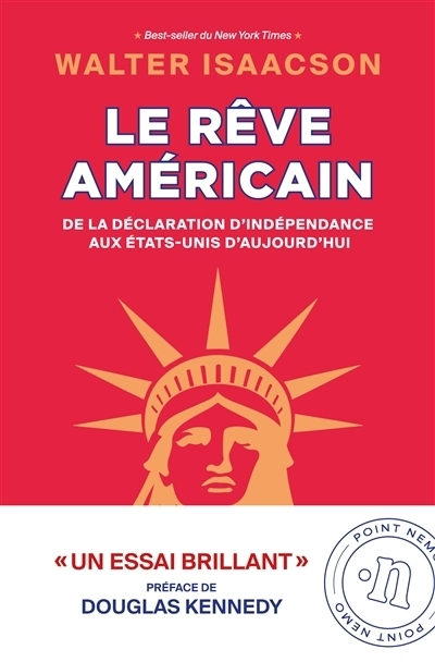 Le rêve américain de la déclaration d'indépendance aux États-Unis d'aujourd'hui | Isaacson, Walter